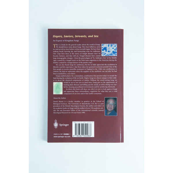 Back cover of "Slayers, saviours, servants and sex: Book by David Moore," with a summary, author photograph, small fungus images, and publisher logos.